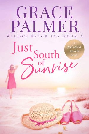 [Willow Beach Inn 03] • Just South of Sunrise (Willow Beach Inn Book 3)